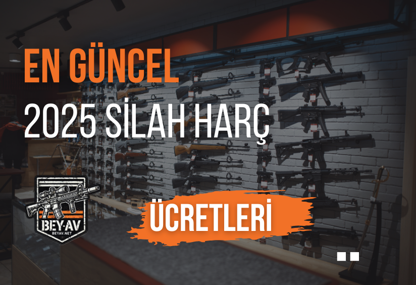 2025 Silah Harç Ücretleri | Taşıma & Bulundurma Ruhsatı Güncel Tutarlar
