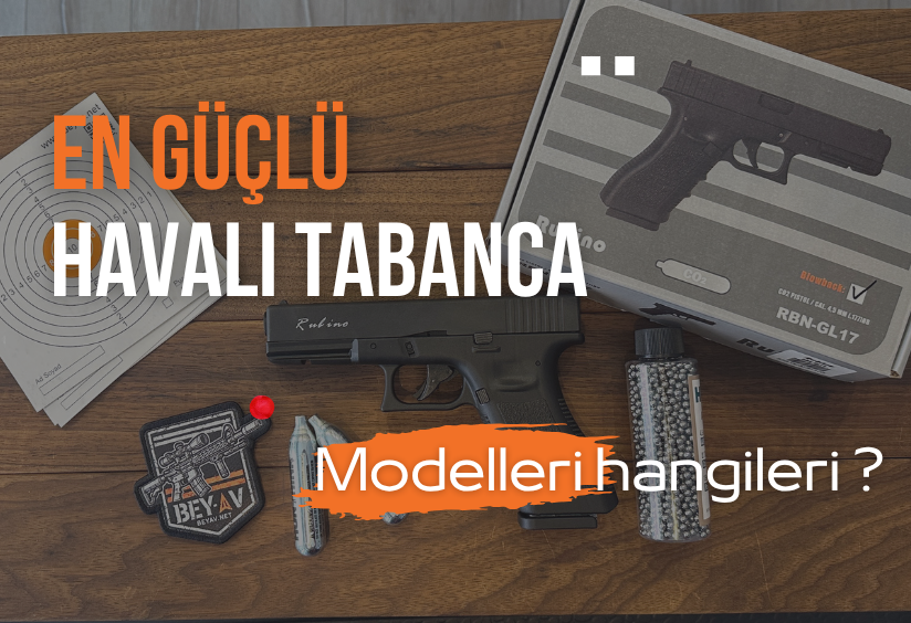 En güçlü havalı tabanca hangisi?