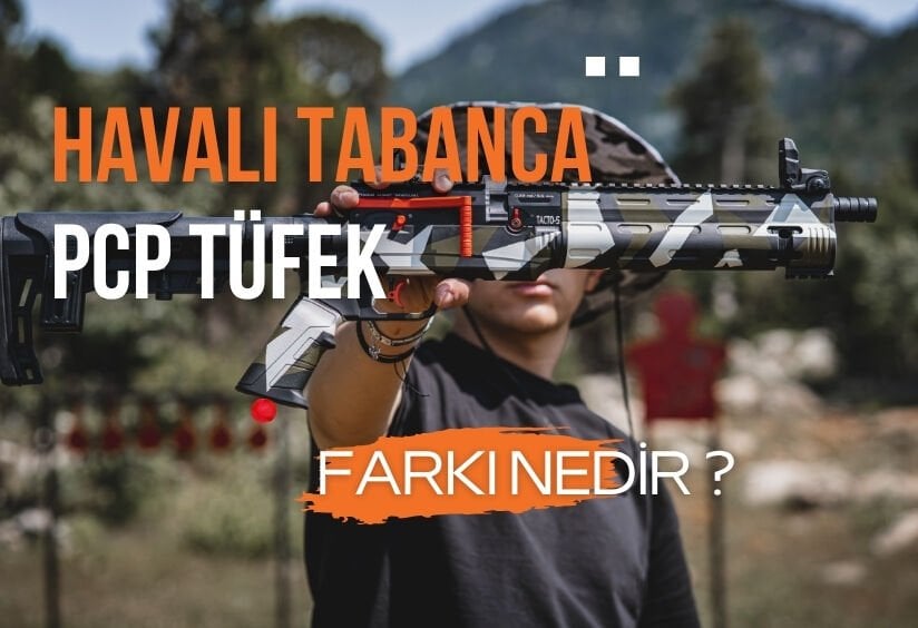 PCP Tüfek ile Havalı Tabanca Arasındaki Farklar | Beyav.net Rehber